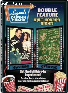 Legend's Drive-In Double Feature: Cult Horror Night! (The Corpse Vanishes / Voodoo Man) Cover