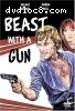Beast with a Gun