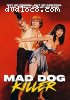 Mad Dog Killer (Cheezy Flicks)