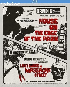 House on the Edge of the Park / Last House on Massacre Street (Drive-In Theater Double Feature) [Blu-Ray] Cover