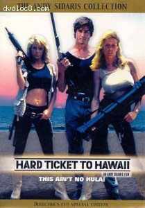 Hard Ticket to Hawaii (Director's Cut Special Edition) Cover