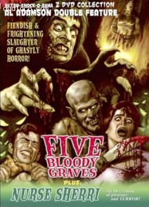 Five Bloody Graves / Nurse Sherri (Al Adamson Double Feature) Cover Five Bloody Graves / Nurse Sherri (Al Adamson Double Feature) Cover