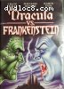 Dracula vs. Frankenstein