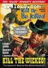 Kill or Be Killed / Kill the Wicked! (The Spaghetti Western Collection Volume 27)