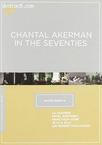Eclipse Series 19: Chantal Akerman in the Seventies (La Chambre / Hotel Monterey / News from Home / Je Tu Il Elle / Les Rendez-Vous d'Anna) (The Criterion Collection) Cover
