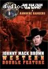 Johnny Mack Brown Western Double Feature Vol. 1 (Bad Man from Red Butte / Rawhide Rangers)