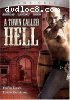 Town Called Hell, A