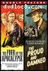 Four of the Apocalypse, The / The Proud and Damned (Double Feature)
