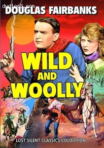 Wild and Woolly (Lost Silent Classics Collection) Cover Wild and Woolly (Lost Silent Classics Collection) Cover