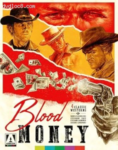 Blood Money: 4 Classic Westerns Vol. 2 ($10,000 Blood Money / Vengeance is Mine / Find a Place to Die / Matalo! - Limited Edition) [Blu-Ray] Cover