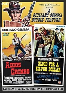 Adios Gringo / Blood for a Silver Dollar (Giuliano Gemma Double Feature - The Spaghetti Western Collection Volume 56) Cover