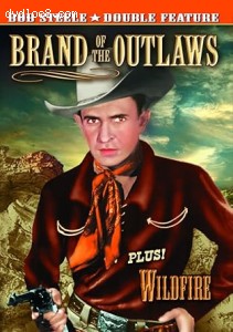 Bob Steele Double Feature (Brand of the Outlaws / Wildfire) Cover