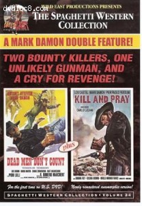 Dead Men Don't Count / Kill and Pray (Mark Damon Double Feature - The Spaghetti Western Collection Volume 34) Cover