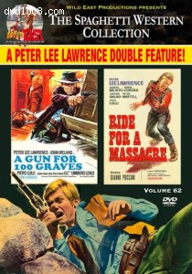 Gun for 100 Graves, A / Ride for a Massacre (Peter Lee Lawrence Double Feature - The Spaghetti Western Collection Volume 62) Cover