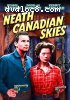 Neath Canadian Skies