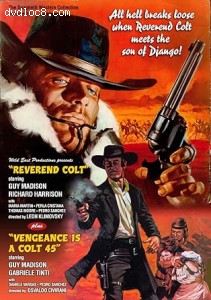 Reverend Colt / Vengeance is a Colt .45 (The Spaghetti Western Collection Volume 39) Cover