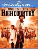 Run for the High Country [Blu-Ray + DVD]