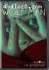 Wolf Man (Collector's Edition)