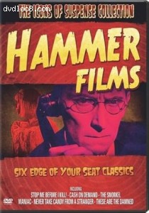 Icons of Suspense Collection: Hammer Films, The (Stop Me Before I Kill! / Cash on Demand / The Snorkel / Maniac / Never Take Candy from a Stranger / These Are the Damned) Cover