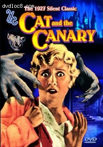 Cat and the Canary, The (The 1927 Silent Classic) Cover