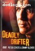 Deadly Drifter (Quality)