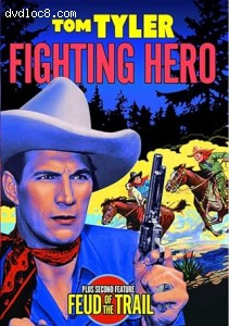Tom Tyler Double Feature (Fighting Hero / Feud of the Trail) Cover