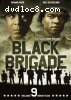 Black Brigade (Includes 9 Bonus Films)