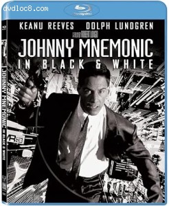 Johnny Mnemonic: In Black &amp; White [Blu-Ray] Cover