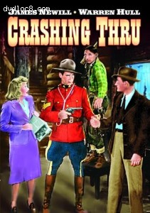 Renfrew of the Royal Mounted: Crashing Thru Cover