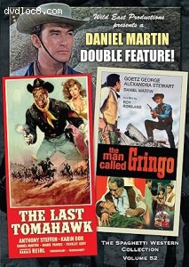 Last Tomahawk, The / The Man Called Gringo (Daniel Martin Double Feature - The Spaghetti Western Collection Volume 52) Cover
