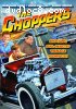 Choppers, The