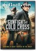Gunfight at Cold Cross