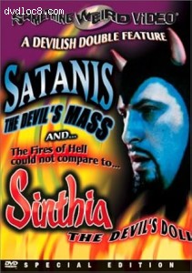 Satanis: The Devil's Mass / Sinthia: The Devil's Doll (Devilish Double Feature Special Edition) Cover