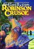 Robinson Crusoe (Lost Silent Classics Collection)