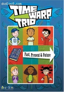Time Warp Trio: Volume 2 - Past, Present &amp; Future Cover