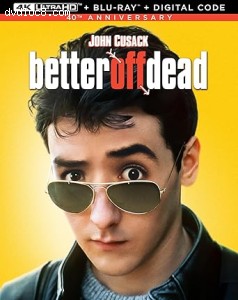Better Off Dead (40th Anniversary) [4K Ultra HD + Blu-Ray + Digital] Cover
