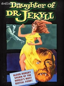 Daughter of Dr. Jekyll, The (Cheezy Flicks) Cover
