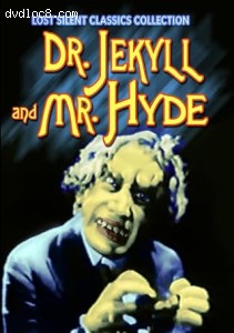Dr. Jekyll and Mr. Hyde (1911 &amp; 1920 Silent Versions) Cover