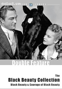 Black Beauty Collection, The (Black Beauty / Courage of Black Beauty - ClassicFlix Silver Series #14) Cover