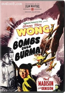 Bombs Over Burma (Newly Restored Archive Collection) Cover