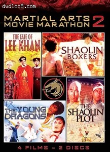 Martial Arts Movie Marathon Volume 2 (The Fate of Lee Khan / Shaolin Boxers / The Young Dragons / The Shaolin Plot) Cover