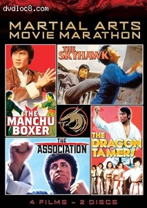 Martial Arts Movie Marathon Volume 1 (The Manchu Boxer / The Skyhawk / The Association / The Dragon Tamers) Cover
