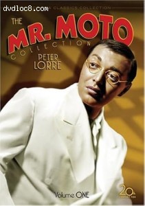 Mr. Moto Collection Volume One, The (Think Fast, Mr. Moto / Thank You, Mr. Moto / Mr. Moto Takes a Chance / Mysterious Mr. Moto) Cover