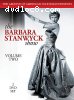 Barbara Stanwyck Show: Volume 2, The