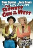 Slowest Gun in the West, The / Fair Play