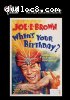 When's Your Birthday?