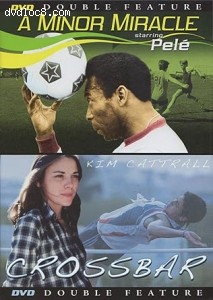 Minor Miracle, A / Crossbar (Double Feature) Cover