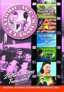 Atomic Age Classics: Volume 4 - Venereal Disease &amp; You Cover