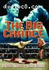 Big Chance, The