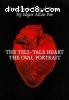 Tell-Tale Heart, The / The Oval Portrait